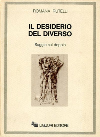 Il desiderio del diverso. Saggio sul doppio.