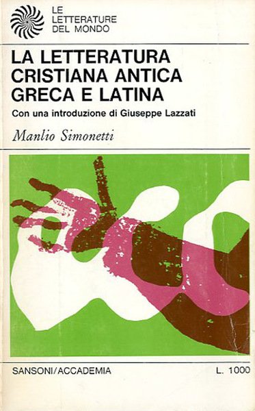 La letteratura cristiana antica greca e latina.