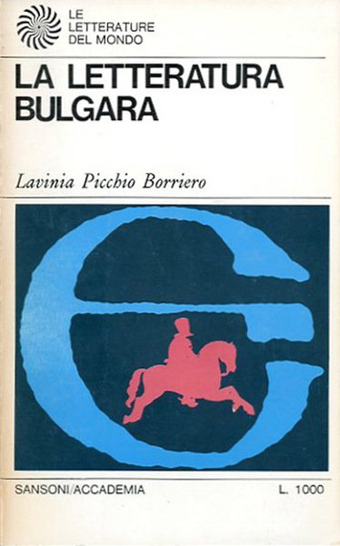 La letteratura bulgara. Con un profilo della letteratura paleoslava.