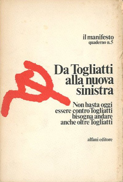 Da Togliatti alla nuova sinistra.