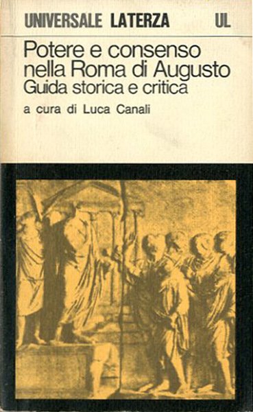 Potere e consenso nella Roma di Augusto. Guida storica e …