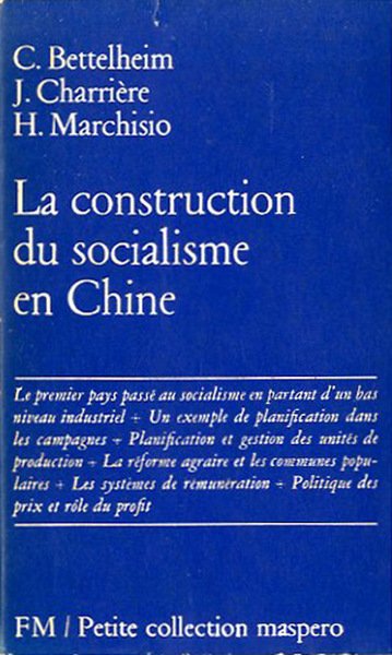 La construction du socialisme en Chine.