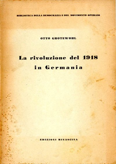 La rivoluzione del 1918 in Germania.