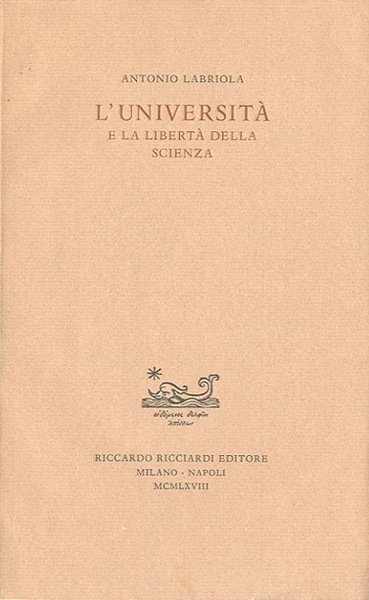 L'Università e la libertà della scienza.