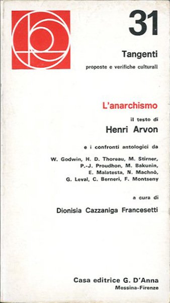 L'anarchismo. il testo di Henri Arvon e i confronti antologici …