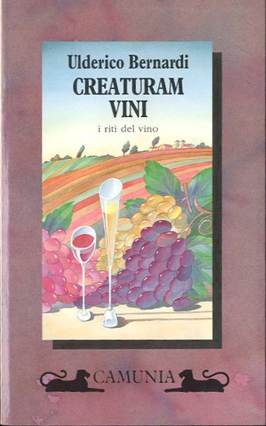 Creaturam vini. I riti del vino.