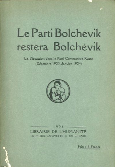 Le Parti bolchévik restera bolchévik. La discussion dans le Parti …