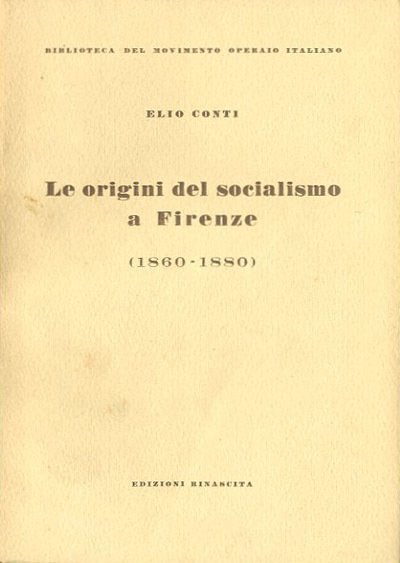 Le origini del socialismo a Firenze (1860-1880).