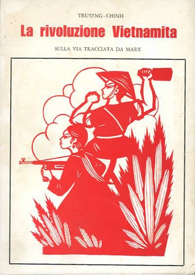 La rivoluzione vietnamita sulla via tracciata da Marx.