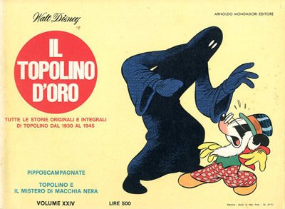 Il Topolino d'oro. Tutte le storie originali e integrali di …