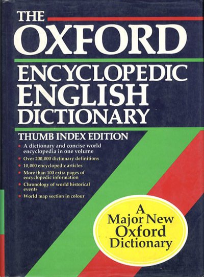 The Oxford encyclopedic english dictionary.