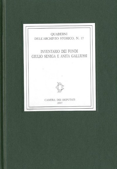 Inventario dei Fondi Giulio Seniga e Anita Galliussi.