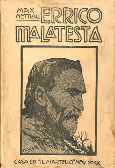 Errico Malatesta. Vita e pensieri.