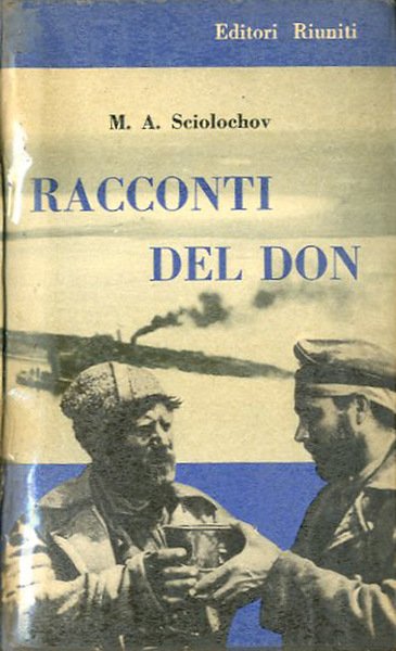 Racconti del Don. M. A. Sciolochov.