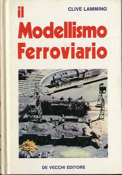 Il modellismo ferroviario.