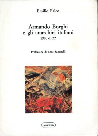 Armando Borghi e gli anarchici italiani 1900-1922. | Immagine Gallery 2