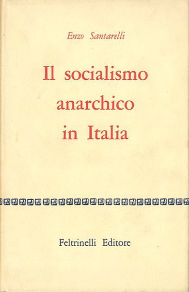 Il socialismo anarchico in Italia.