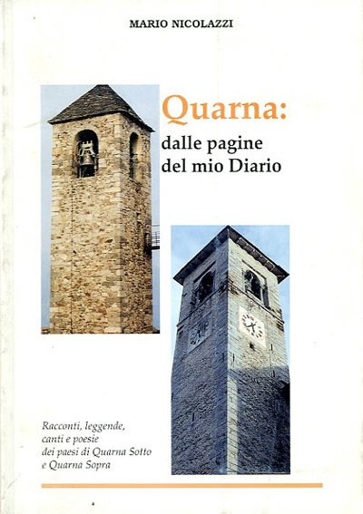 Quarna : dalle pagine del mio Diario. Racconti, leggende, canti …