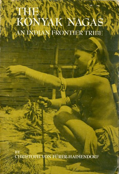 The Konyak Nagas and Indian frontier tribe.