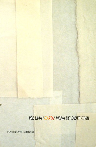 Per una "carta" visiva del diritti civili. Visioni e riflessioni …