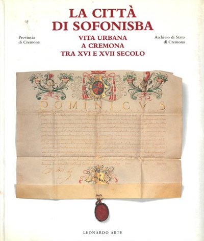 La città di Sononisba. Vita urbana a Cremona tra XVI …