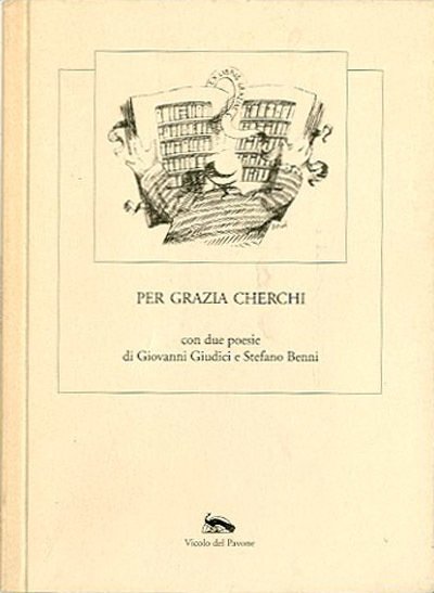 Per Grazia Cherchi. con due poesie di Giovanni Giudici e …