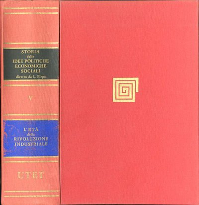 Storia delle idee politiche, economiche e sociali. Vol. 5. L'età …