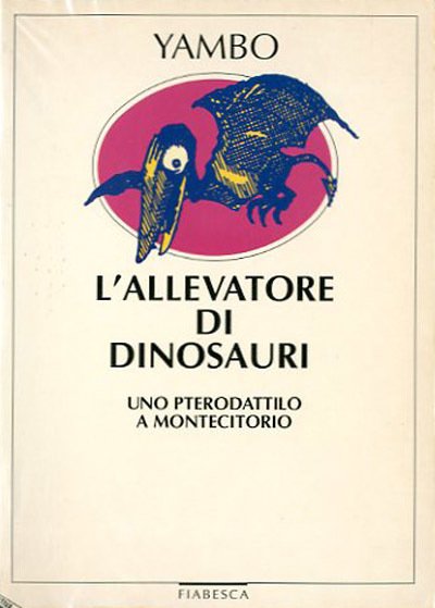 L'allevatore di dinosauri ovvero L'uovo pterodattilo.