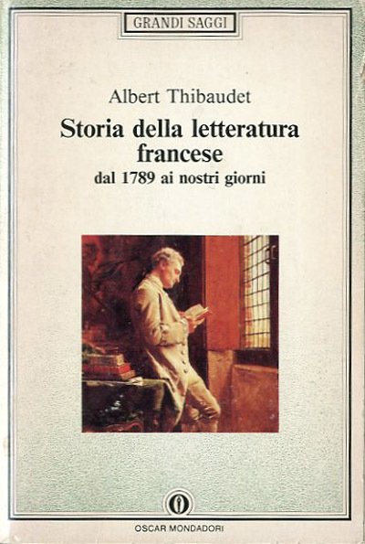 Storia della letteratura francese dal 1789 ai nostri giorni.