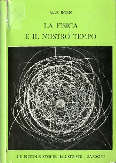 La fisica e il nostro tempo.