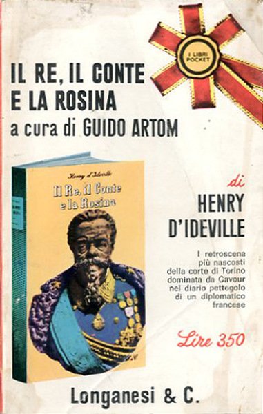 Il Re, il conte e la Rosina. Diario pettegolo di …