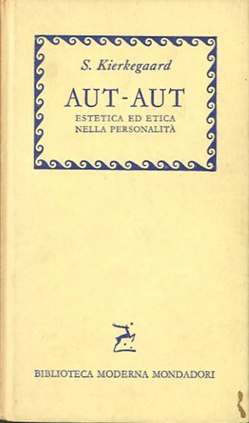 Aut-Aut. Estetica dell'etica nella formazione della personalità.