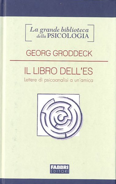 Il libro dell'Es. Lettere di psicoanalisi a un'amica.