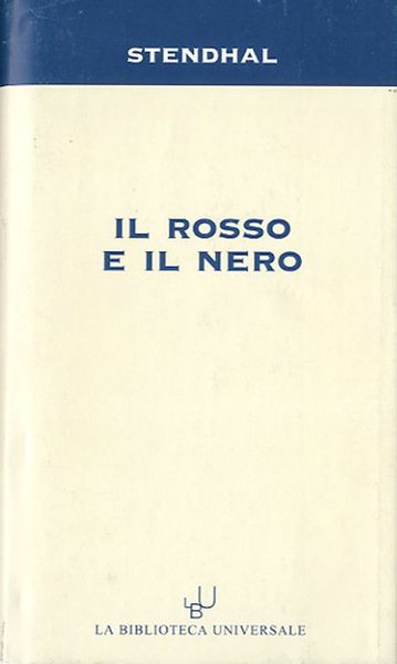 Il rosso e il nero. Cronaca del 1830.