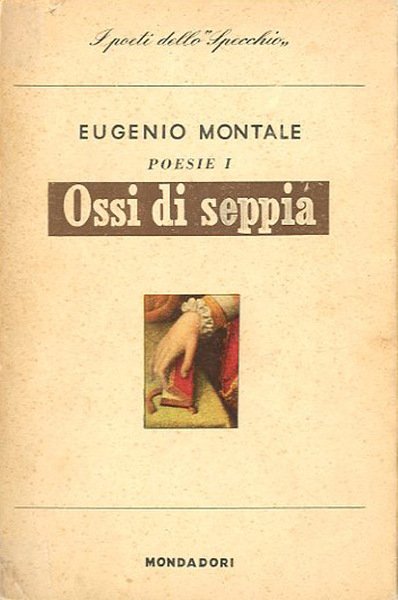 Ossi di seppia 1920-1927. Poesie 1.