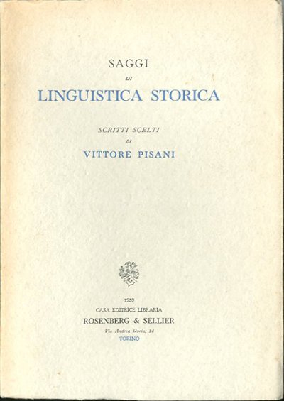 Saggi di linguistica storica. Scritti scelti.