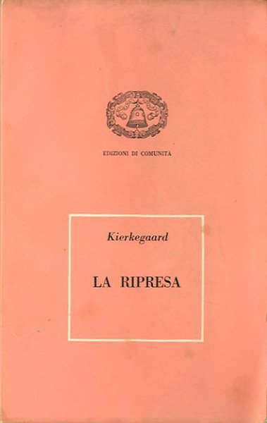 La ripresa. Tentativo di psicologia sperimentale di Constantin Constantius.