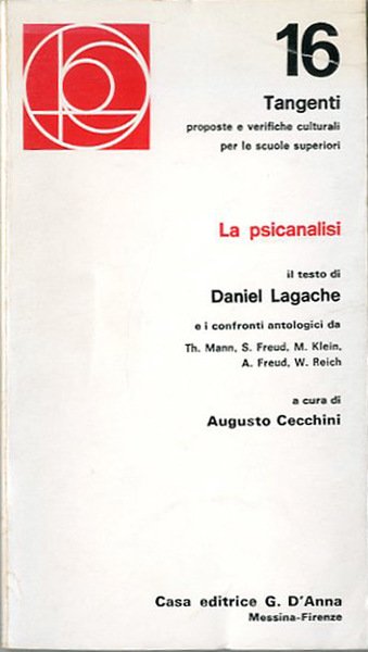 La psicanalisi. Il testo di Daniel Lagache e i confronti …