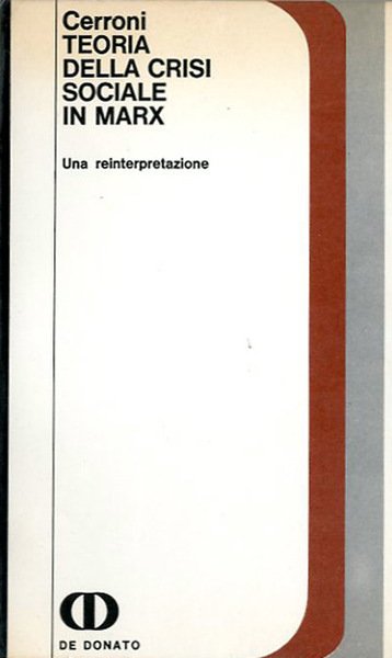 Teoria della crisi sociale in Marx. Una reinterpretazione.