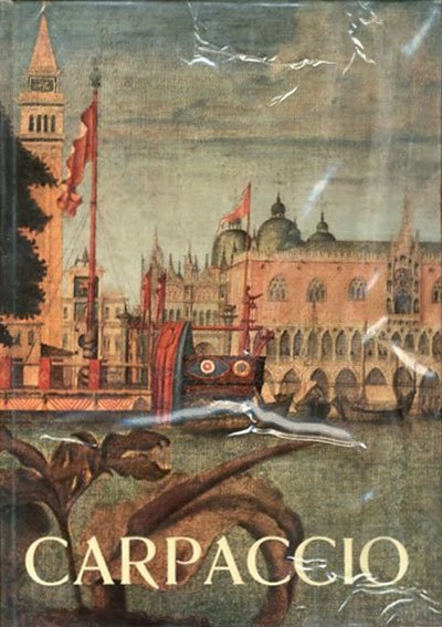 Vittore Carpaccio : catalogo della mostra.