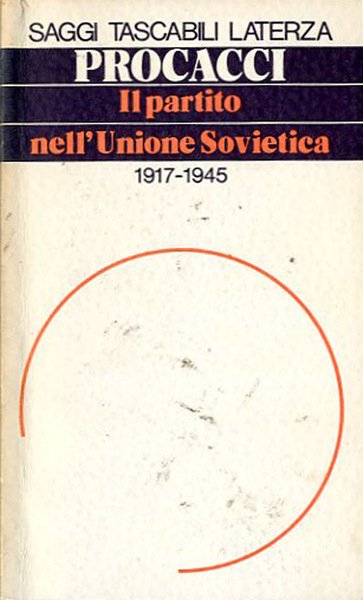 Il partito nell'Unione Sovietica 1917-1945.