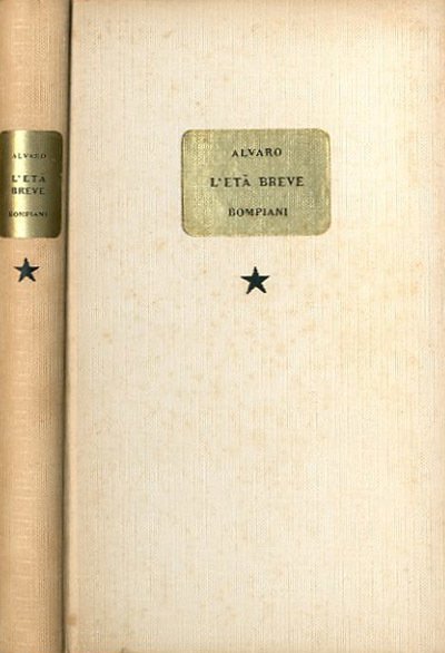 L'età breve. Romanzo.