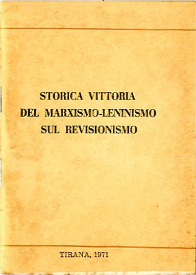 Storica vittoria del marxismo-leninismo sul revisionismo. Articolo pubblicato nella rivista …