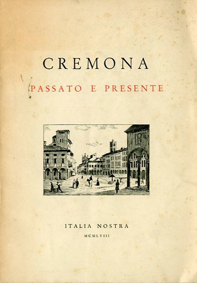 Cremona passato e presente.