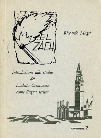 Introduzione allo studio del dialetto cremonese come lingua scritta.