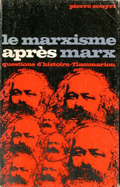 Le marxisme apres Marx.