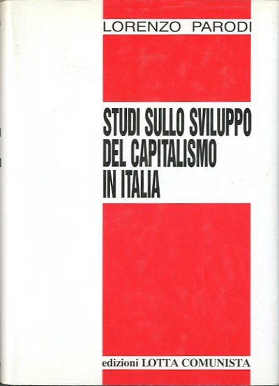 Studi sullo sviluppo del capitalismo in Italia.