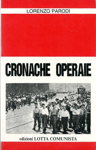 Cronache operaie. Corrispondenze di fabbrica degli anni '50.