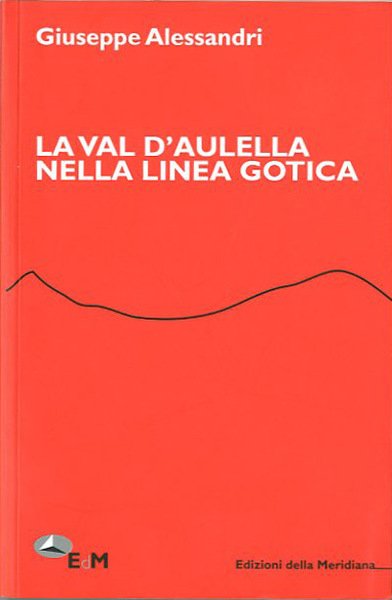 Val d'Aulella nella linea gotica.