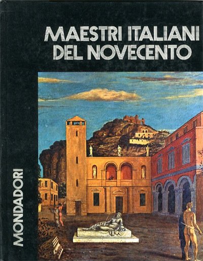 Maestri italiani del Novecento.